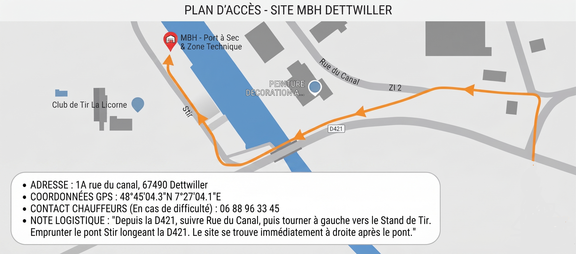Plan d’accès M.B.H : 1A rue du Canal à Dettwiller, accès par le pont Stir